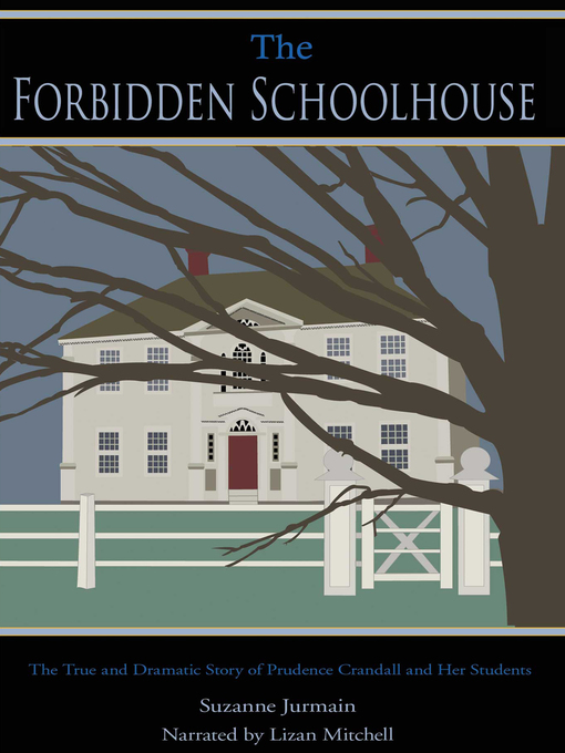 Title details for The Forbidden Schoolhouse by Suzanne Jurmain - Available